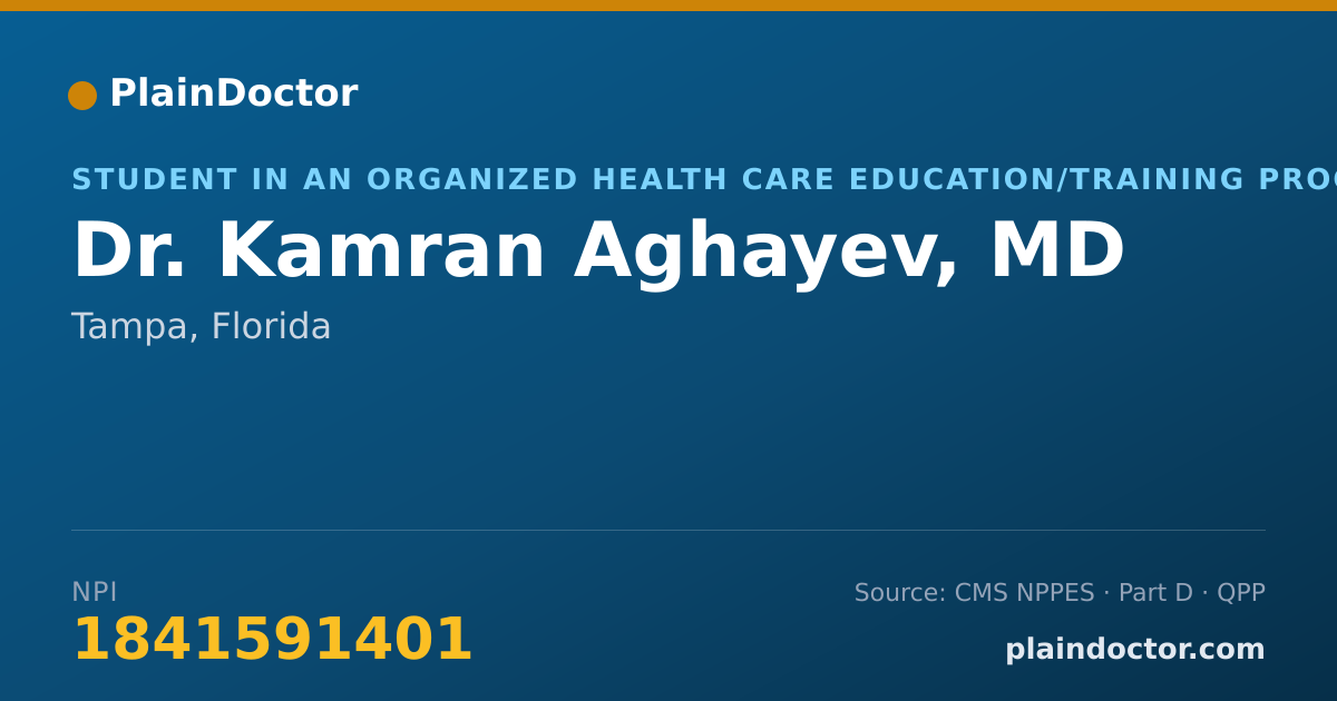 Shareable card for Kamran Aghayev, MD - Student in an Organized Health Care Education/Training Program, Tampa, FL