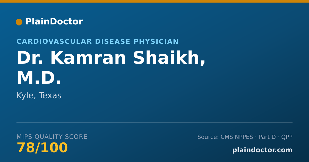 Shareable card for Kamran Shaikh, M.D. - Cardiovascular Disease Physician, Kyle, TX