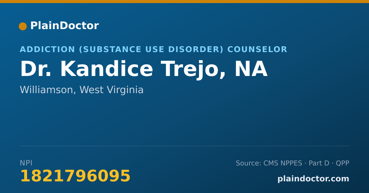 Shareable card for Kandice Trejo, NA - Addiction (Substance Use Disorder) Counselor, Williamson, WV