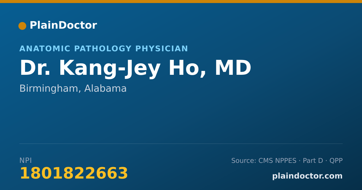 Shareable card for Kang-Jey Ho, MD - Anatomic Pathology Physician, Birmingham, AL