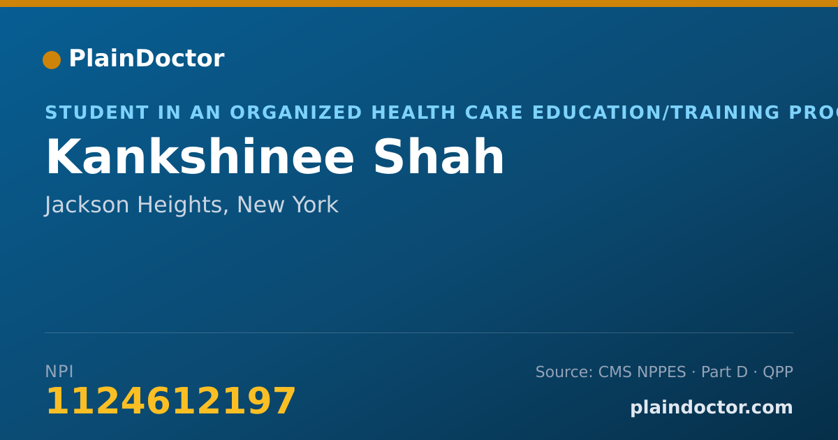 Shareable card for Kankshinee Shah - Student in an Organized Health Care Education/Training Program, Jackson Heights, NY