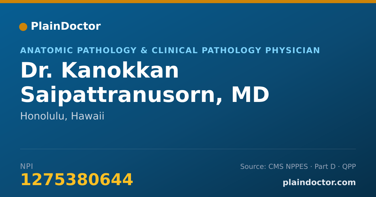 Shareable card for Kanokkan Saipattranusorn, MD - Anatomic Pathology & Clinical Pathology Physician, Honolulu, HI