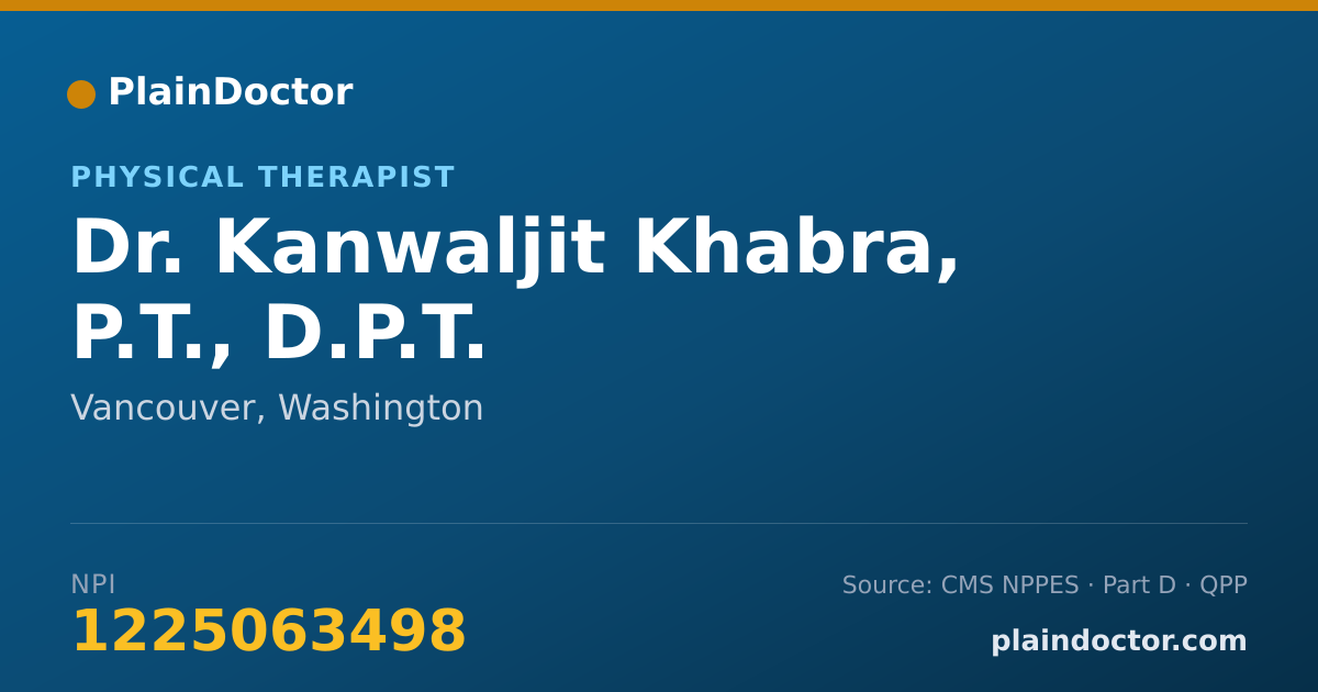 Shareable card for Kanwaljit Khabra, P.T., D.P.T. - Physical Therapist, Vancouver, WA