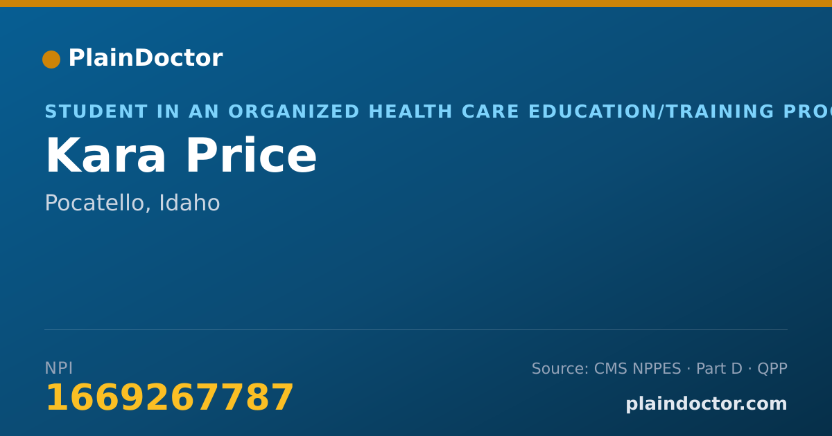 Shareable card for Kara Price - Student in an Organized Health Care Education/Training Program, Pocatello, ID
