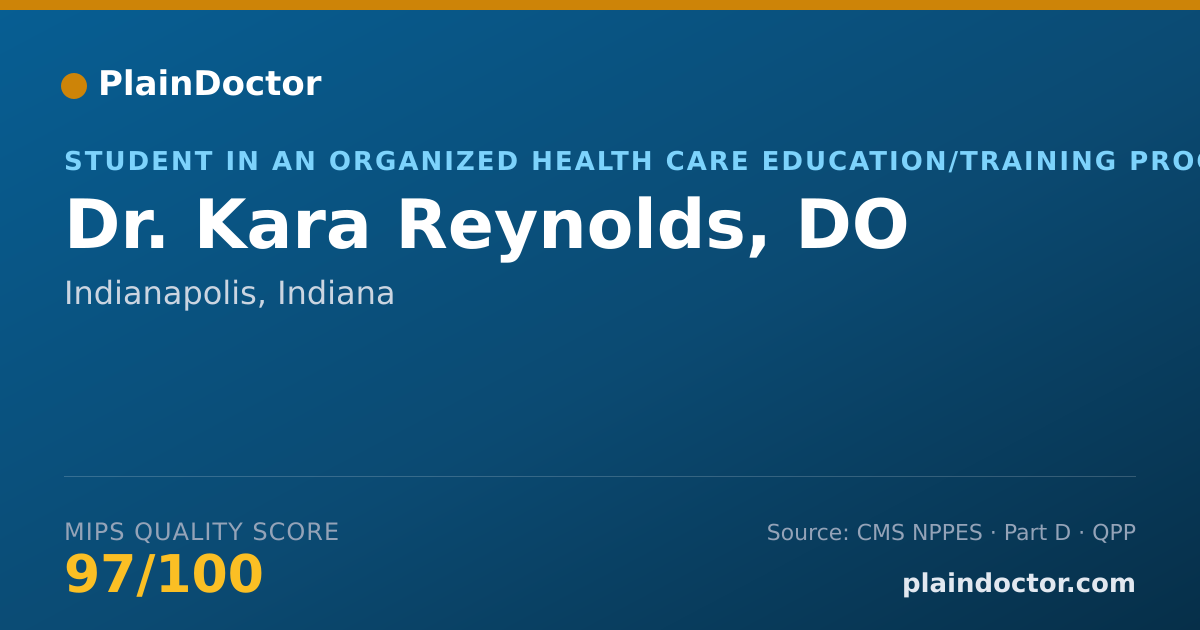 Shareable card for Kara Reynolds, DO - Student in an Organized Health Care Education/Training Program, Indianapolis, IN