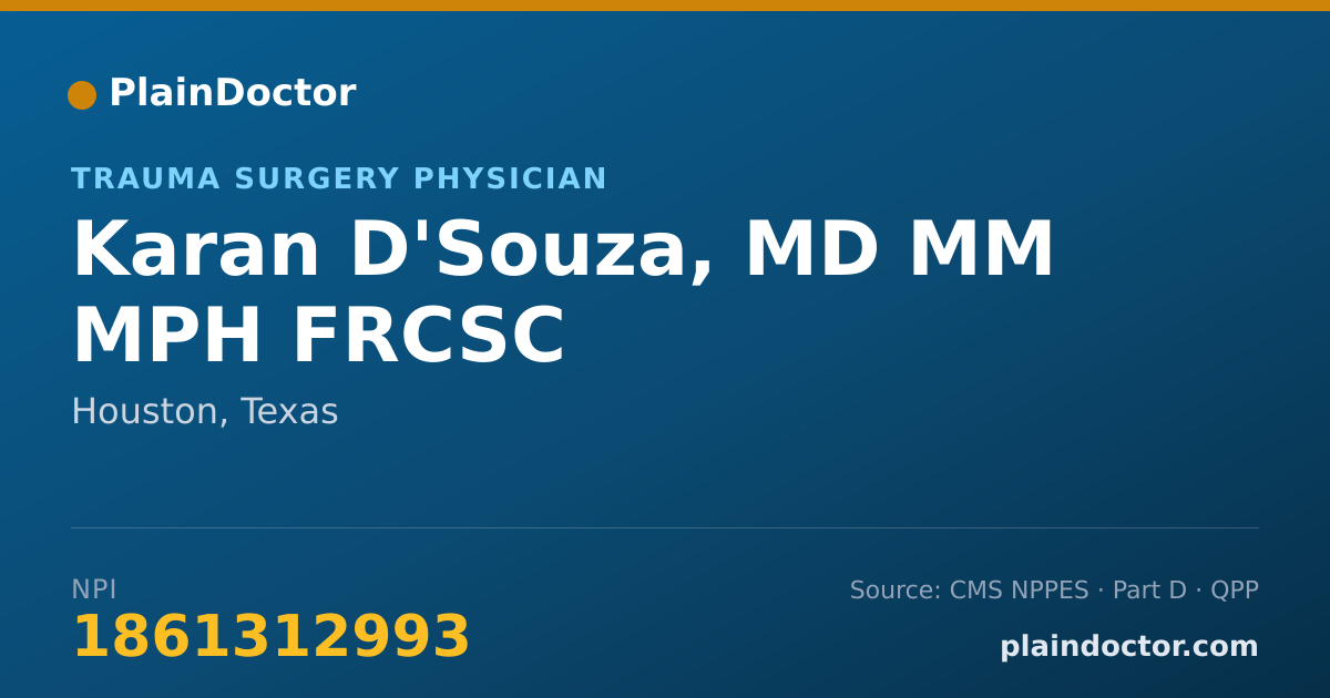 Shareable card for Karan D'Souza, MD MM MPH FRCSC - Trauma Surgery Physician, Houston, TX