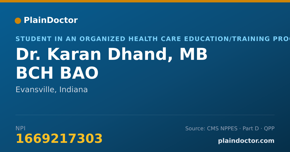 Shareable card for Karan Dhand, MB BCH BAO - Student in an Organized Health Care Education/Training Program, Evansville, IN