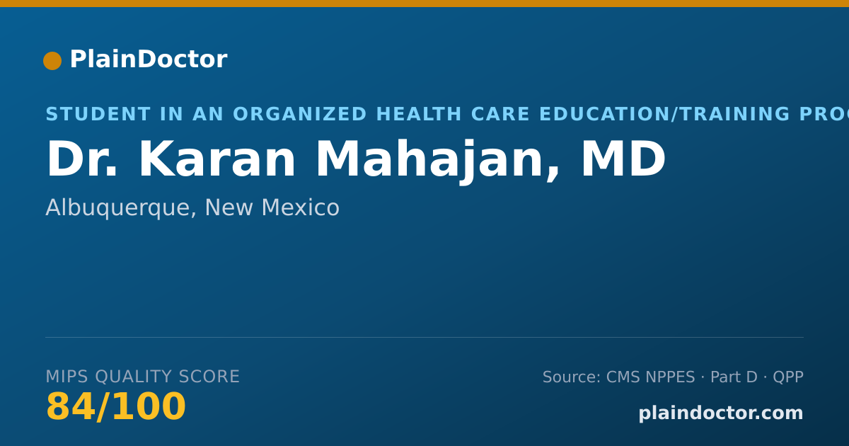 Shareable card for Karan Mahajan, MD - Student in an Organized Health Care Education/Training Program, Albuquerque, NM