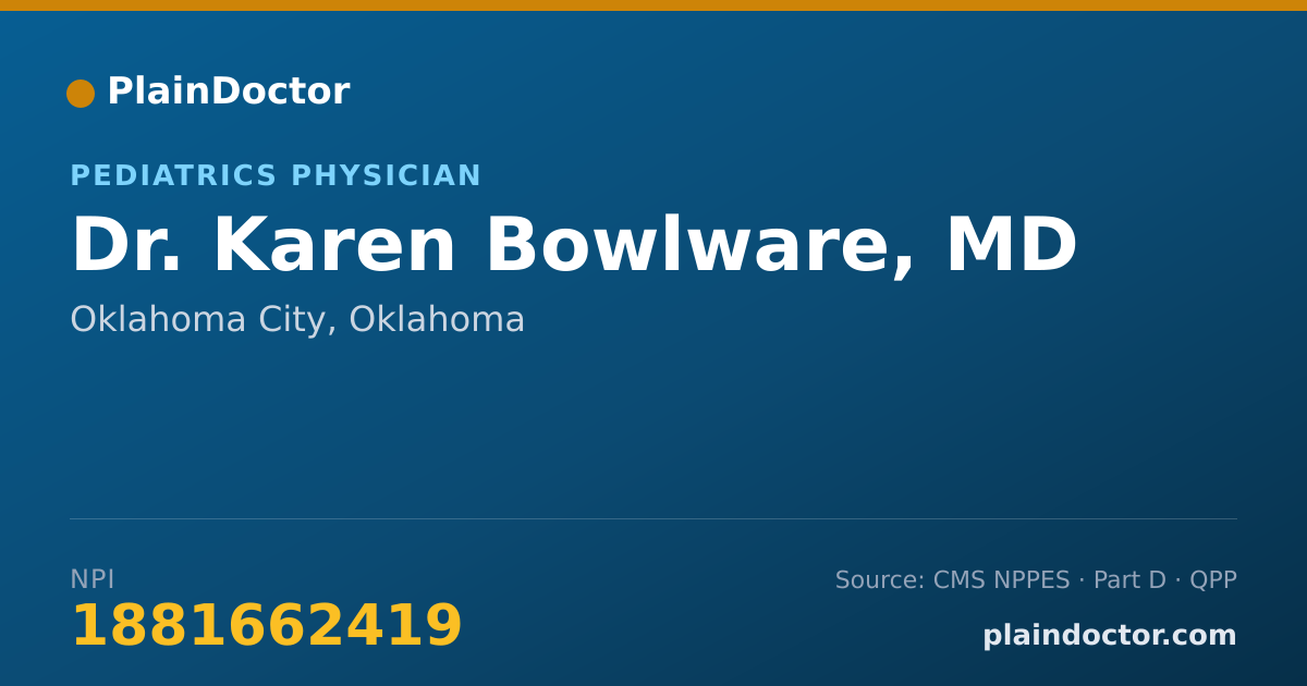 Shareable card for Karen Bowlware, MD - Pediatrics Physician, Oklahoma City, OK