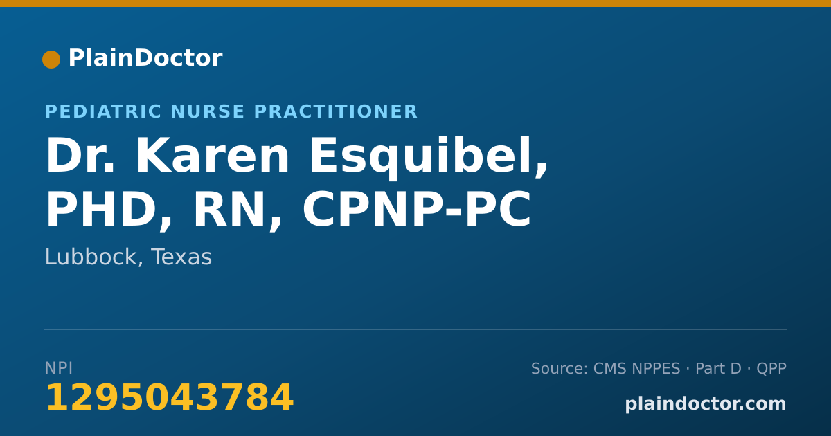 Shareable card for Karen Esquibel, PHD, RN, CPNP-PC - Pediatric Nurse Practitioner, Lubbock, TX