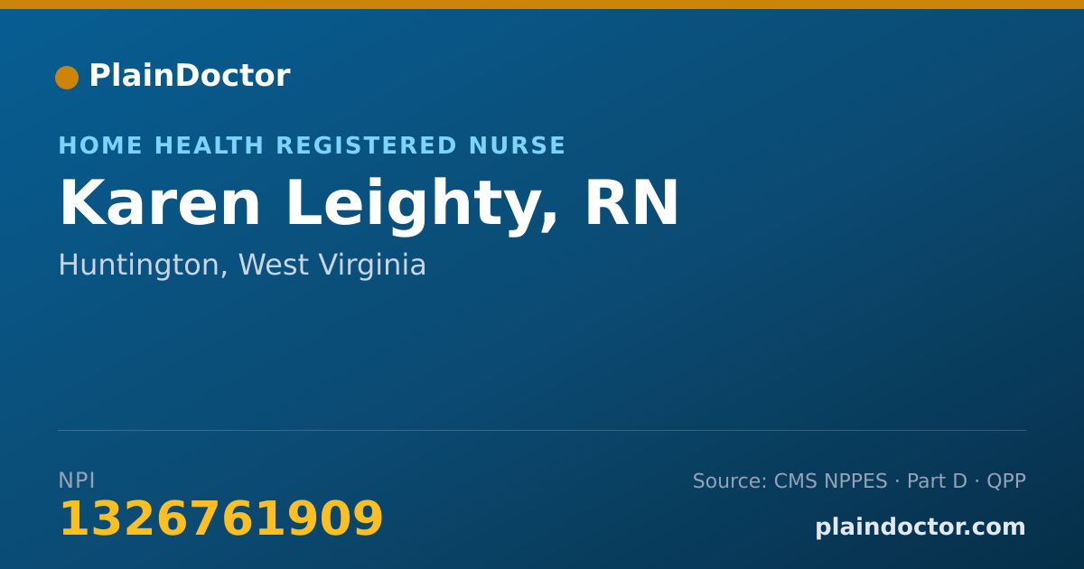 Shareable card for Karen Leighty, RN - Home Health Registered Nurse, Huntington, WV