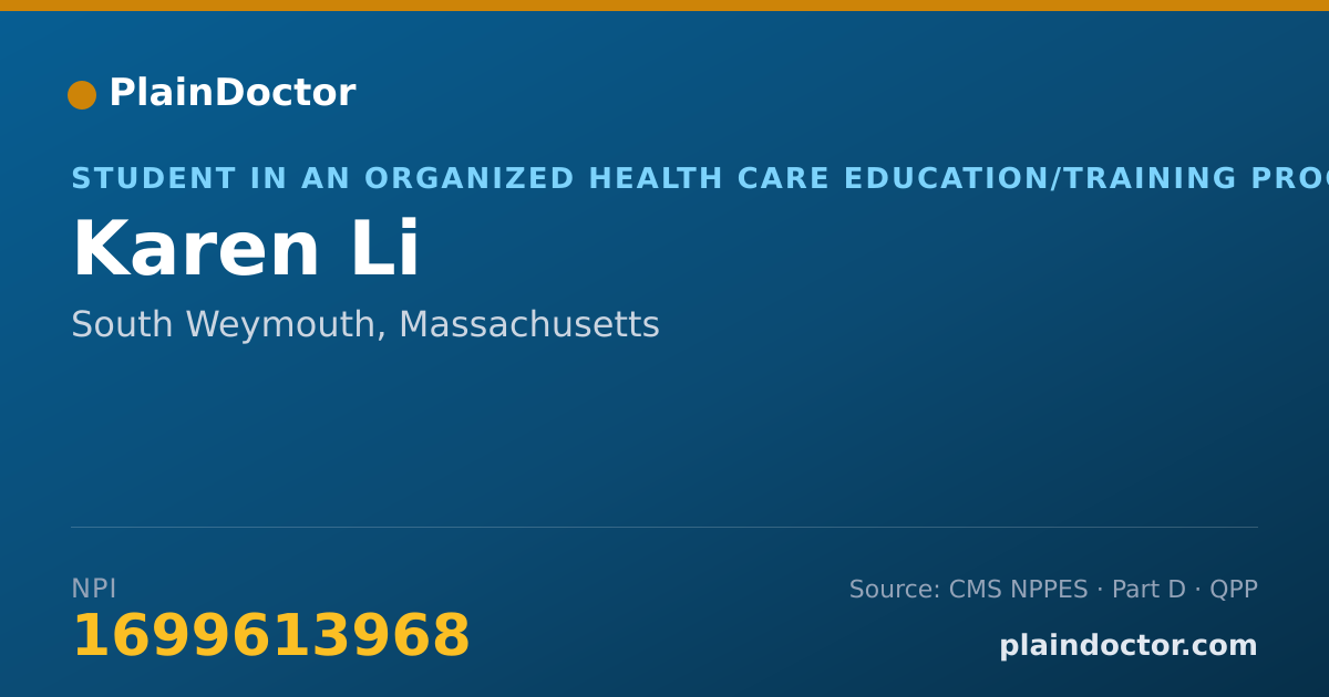 Shareable card for Karen Li - Student in an Organized Health Care Education/Training Program, South Weymouth, MA