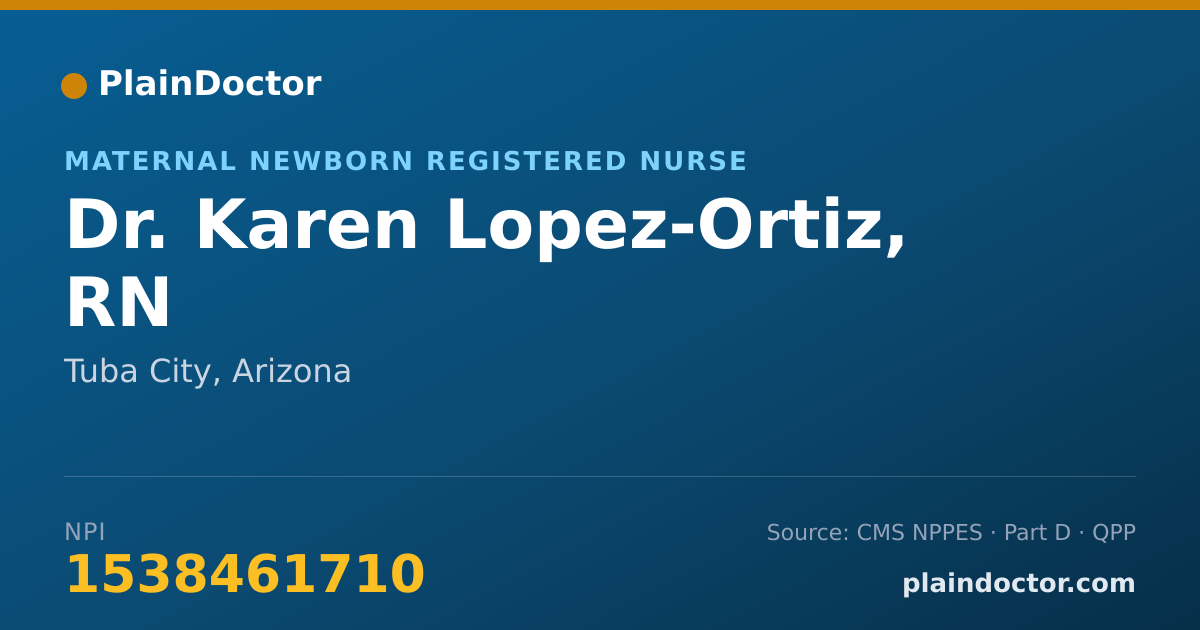 Shareable card for Karen Lopez-Ortiz, RN - Maternal Newborn Registered Nurse, Tuba City, AZ
