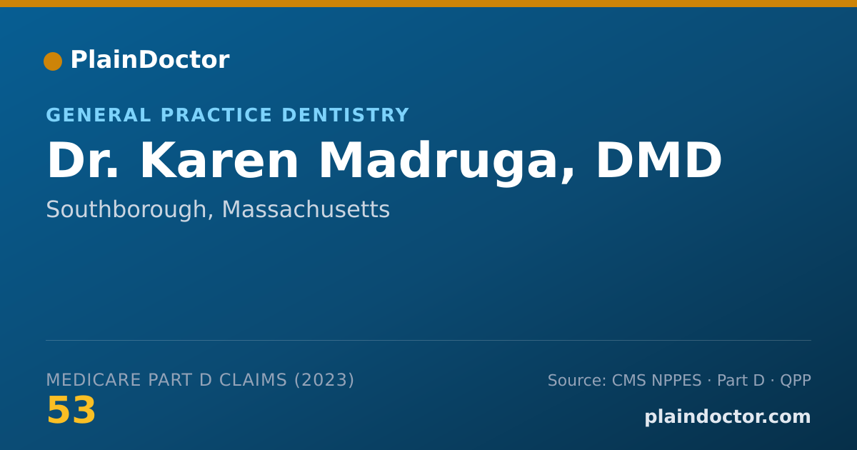 Shareable card for Karen Madruga, DMD - General Practice Dentistry, Southborough, MA