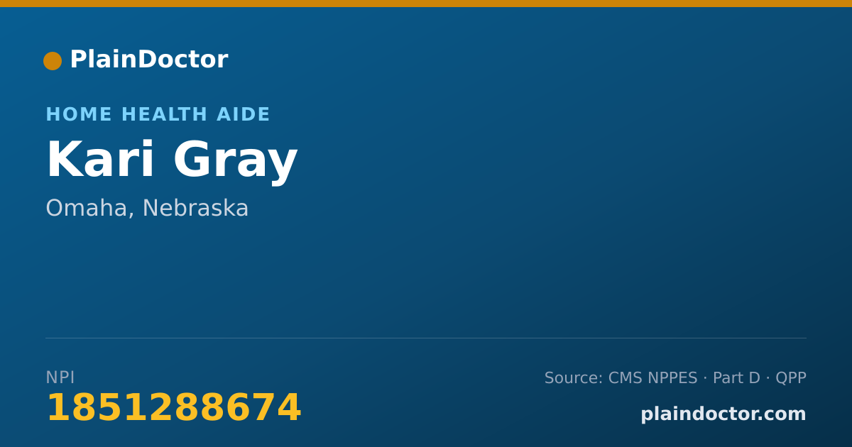 Shareable card for Kari Gray - Home Health Aide, Omaha, NE