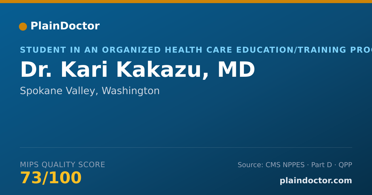 Shareable card for Kari Kakazu, MD - Student in an Organized Health Care Education/Training Program, Spokane Valley, WA