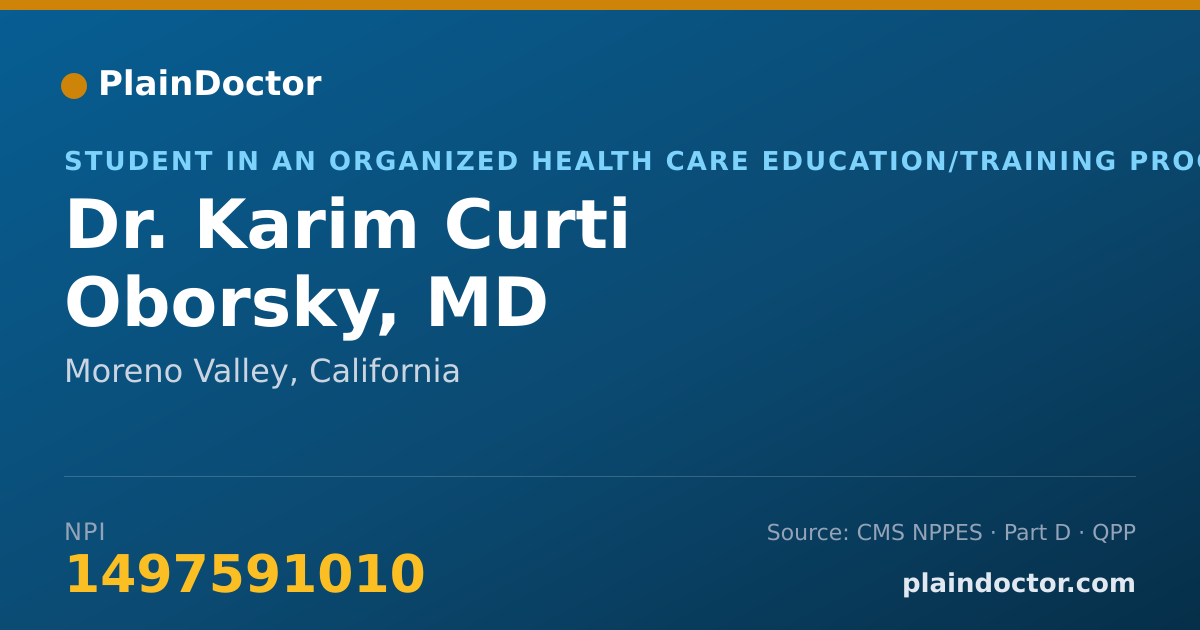 Shareable card for Karim Curti Oborsky, MD - Student in an Organized Health Care Education/Training Program, Moreno Valley, CA