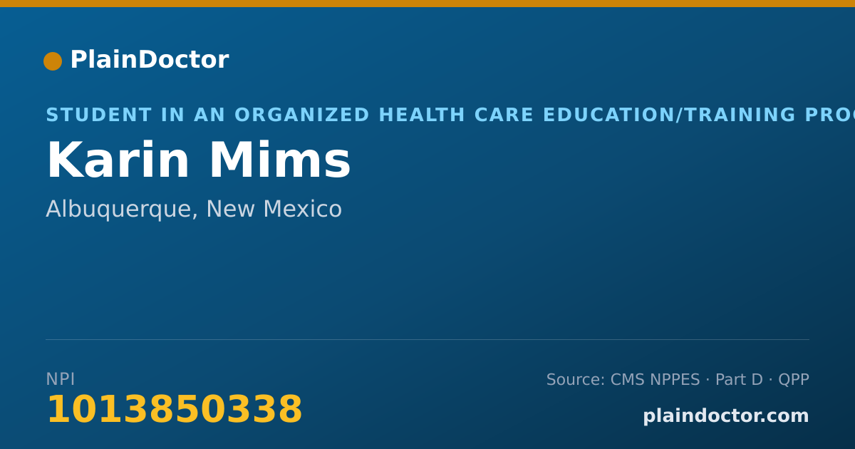 Shareable card for Karin Mims - Student in an Organized Health Care Education/Training Program, Albuquerque, NM