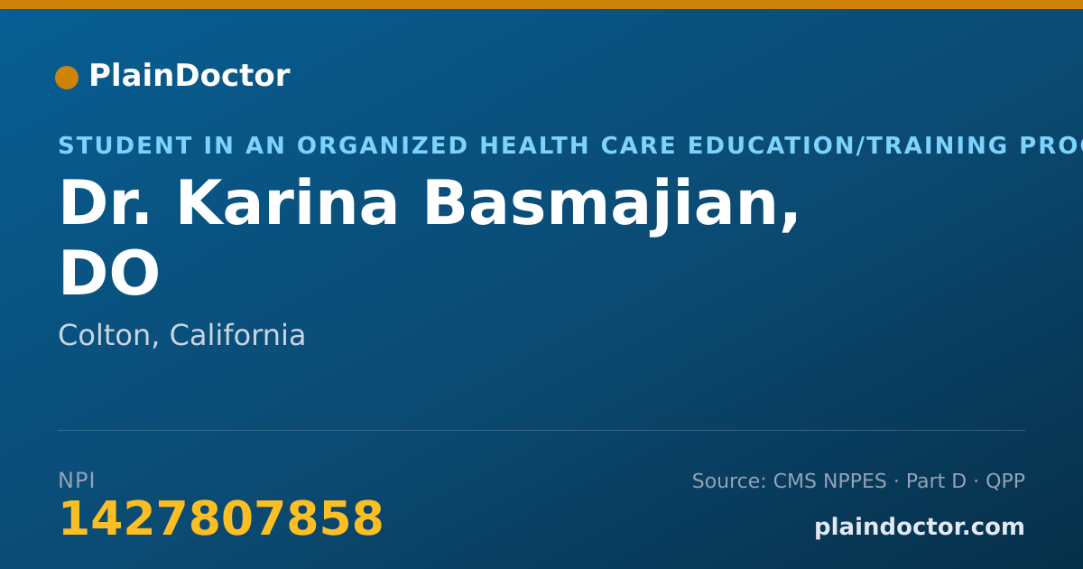 Shareable card for Karina Basmajian, DO - Student in an Organized Health Care Education/Training Program, Colton, CA