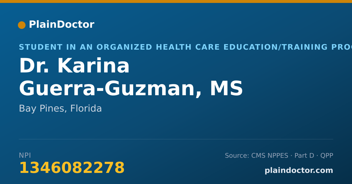 Shareable card for Karina Guerra-Guzman, MS - Student in an Organized Health Care Education/Training Program, Bay Pines, FL