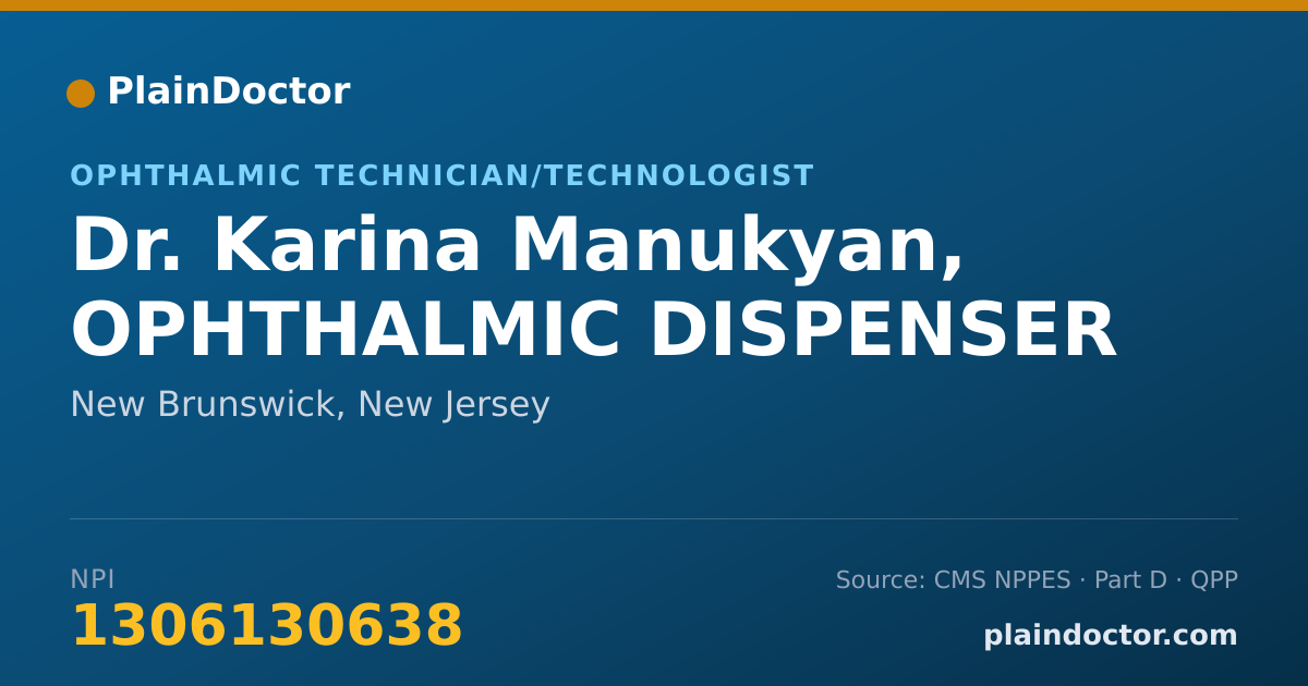 Shareable card for Karina Manukyan, OPHTHALMIC DISPENSER - Ophthalmic Technician/Technologist, New Brunswick, NJ