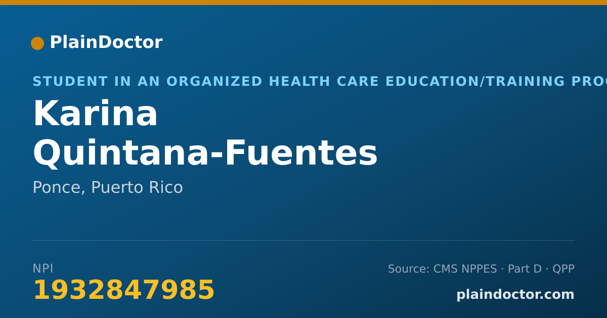 Shareable card for Karina Quintana-Fuentes - Student in an Organized Health Care Education/Training Program, Ponce, PR
