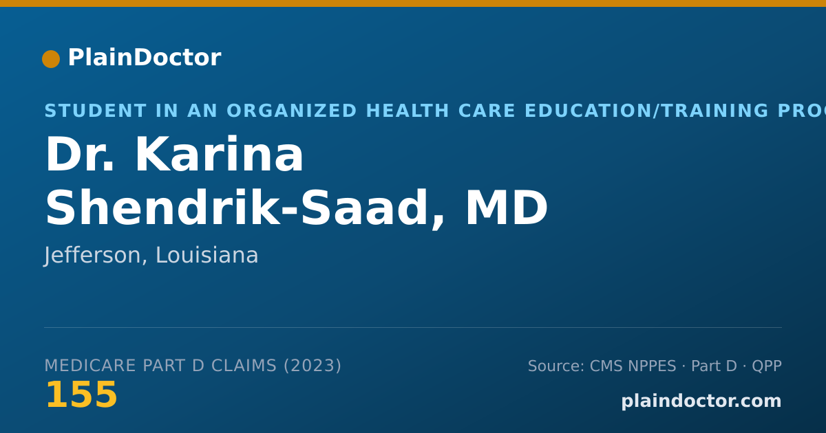 Shareable card for Karina Shendrik-Saad, MD - Student in an Organized Health Care Education/Training Program, Jefferson, LA