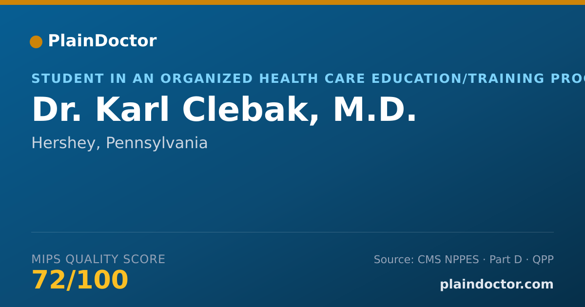 Shareable card for Karl Clebak, M.D. - Student in an Organized Health Care Education/Training Program, Hershey, PA