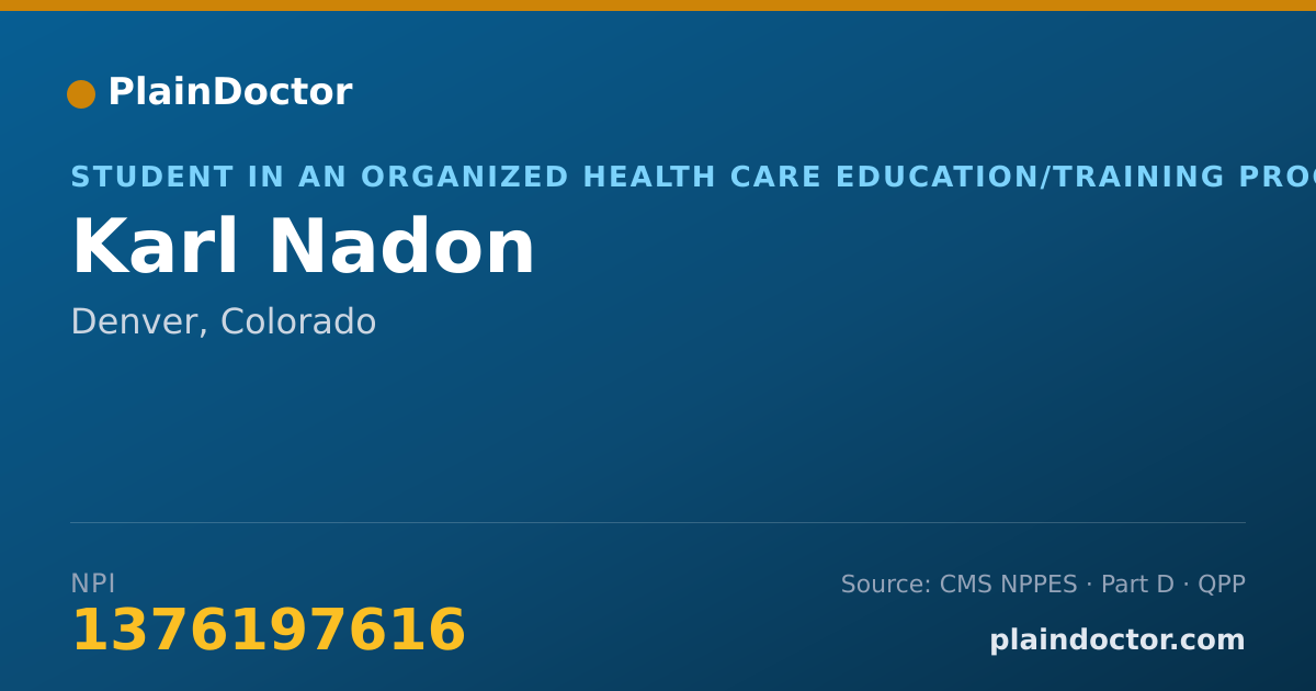 Shareable card for Karl Nadon - Student in an Organized Health Care Education/Training Program, Denver, CO
