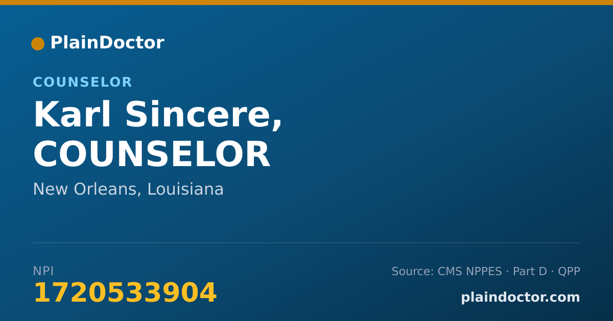 Shareable card for Karl Sincere, COUNSELOR - Counselor, New Orleans, LA