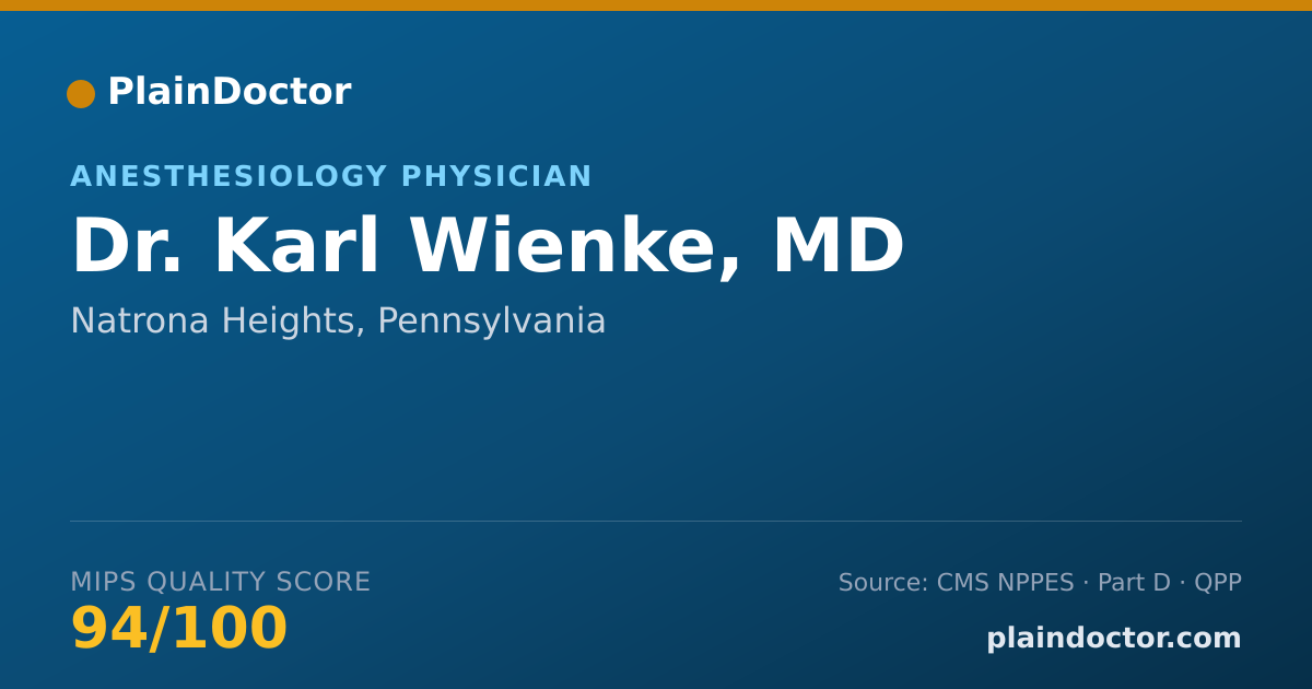 Shareable card for Karl Wienke, MD - Anesthesiology Physician, Natrona Heights, PA