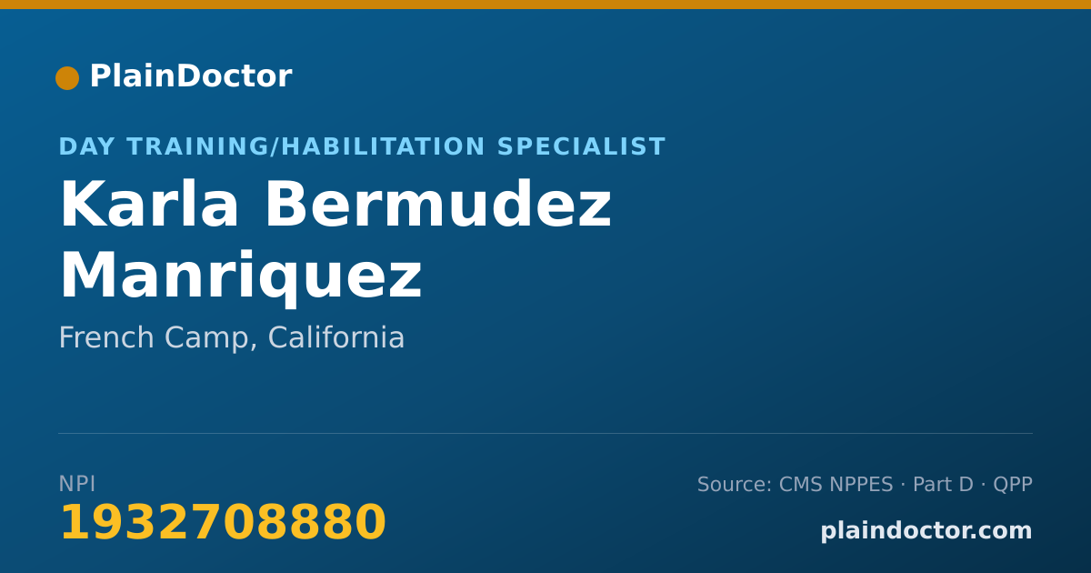 Shareable card for Karla Bermudez Manriquez - Day Training/Habilitation Specialist, French Camp, CA
