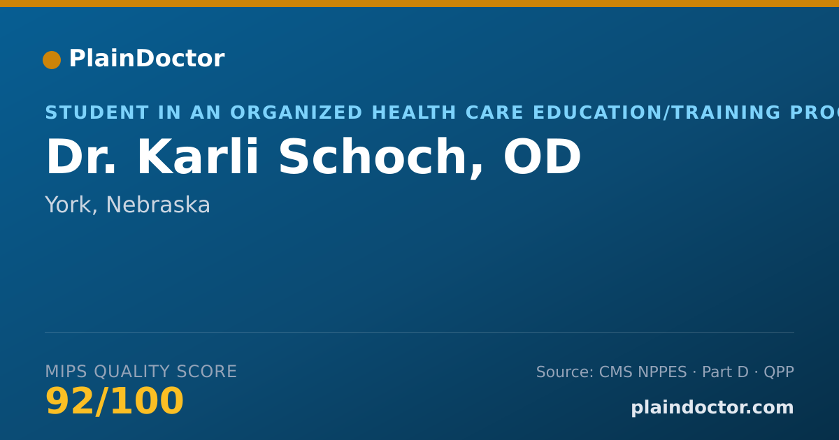 Shareable card for Karli Schoch, OD - Student in an Organized Health Care Education/Training Program, York, NE