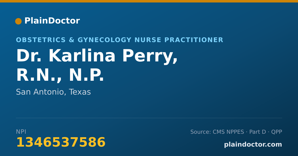 Shareable card for Karlina Perry, R.N., N.P. - Obstetrics & Gynecology Nurse Practitioner, San Antonio, TX