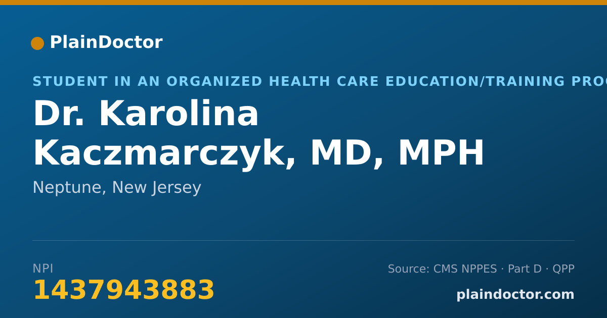 Shareable card for Karolina Kaczmarczyk, MD, MPH - Student in an Organized Health Care Education/Training Program, Neptune, NJ