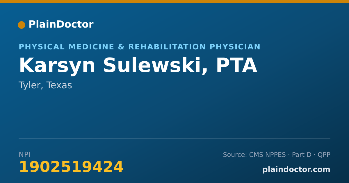 Shareable card for Karsyn Sulewski, PTA - Physical Medicine & Rehabilitation Physician, Tyler, TX