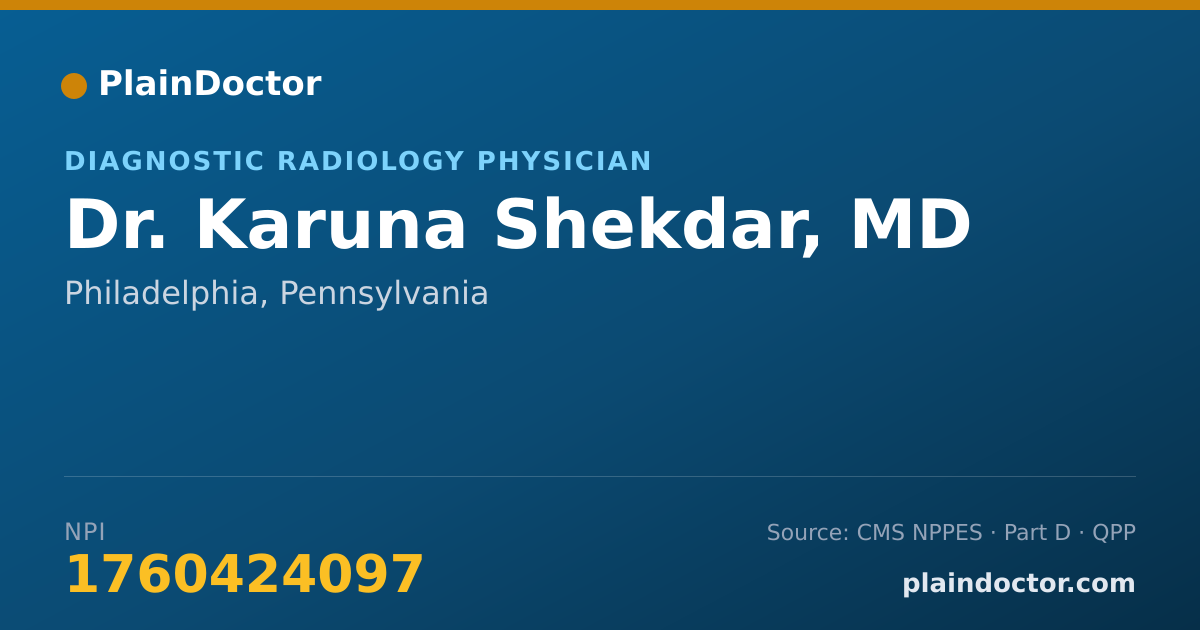 Shareable card for Karuna Shekdar, MD - Diagnostic Radiology Physician, Philadelphia, PA