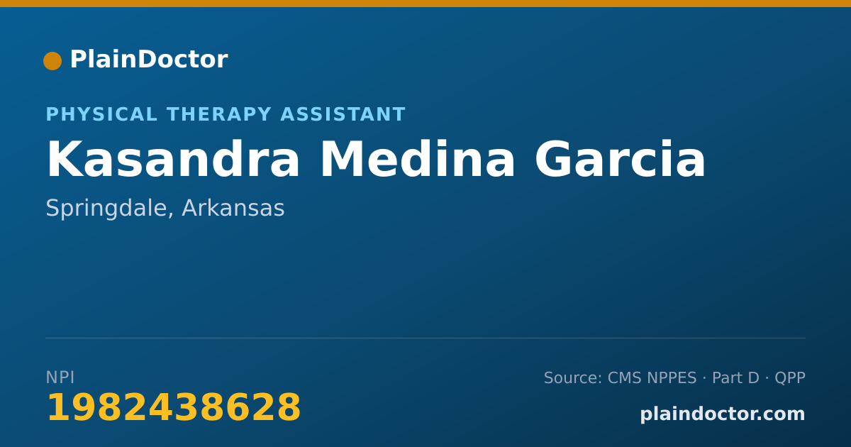 Shareable card for Kasandra Medina Garcia - Physical Therapy Assistant, Springdale, AR