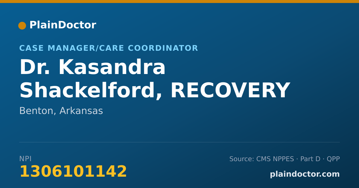 Shareable card for Kasandra Shackelford, RECOVERY ASSISTANT - Case Manager/Care Coordinator, Benton, AR