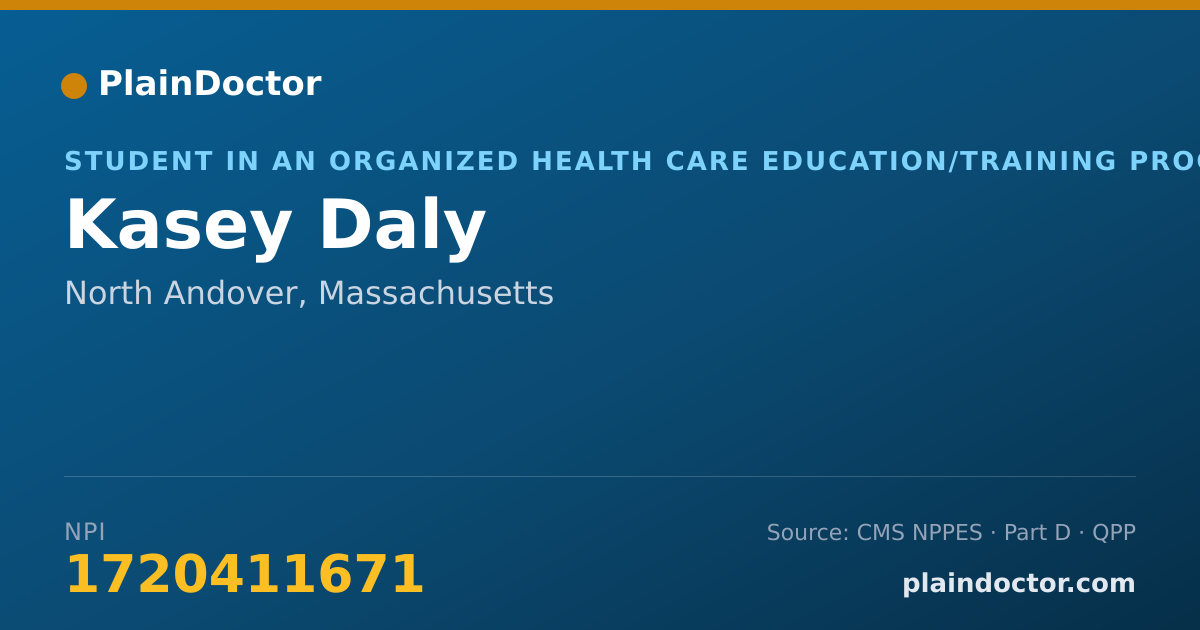 Shareable card for Kasey Daly - Student in an Organized Health Care Education/Training Program, North Andover, MA