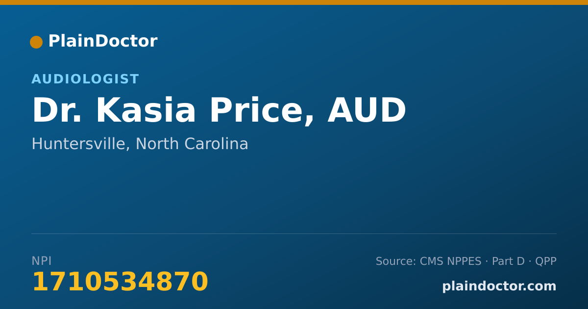 Shareable card for Kasia Price, AUD - Audiologist, Huntersville, NC