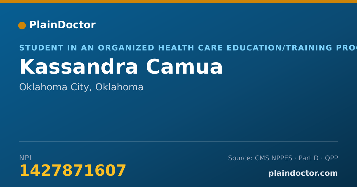 Shareable card for Kassandra Camua - Student in an Organized Health Care Education/Training Program, Oklahoma City, OK
