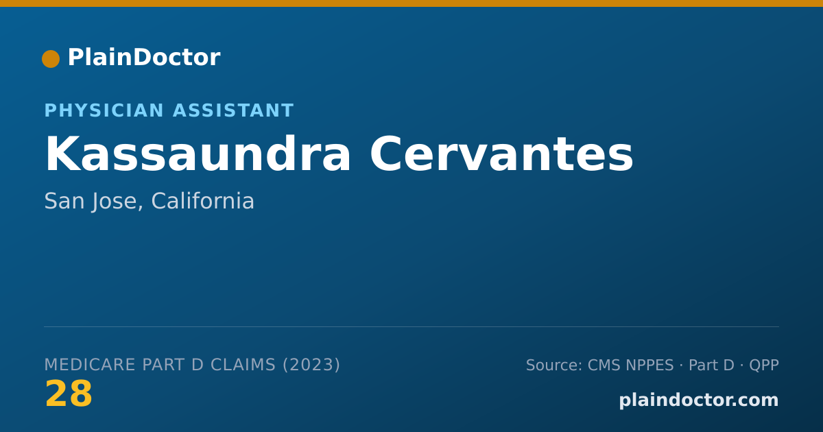 Shareable card for Kassaundra Cervantes - Physician Assistant, San Jose, CA