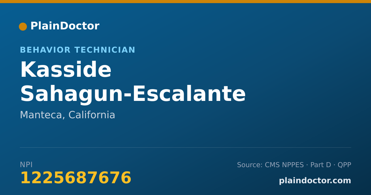 Shareable card for Kasside Sahagun-Escalante - Behavior Technician, Manteca, CA