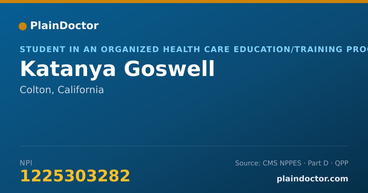 Shareable card for Katanya Goswell - Student in an Organized Health Care Education/Training Program, Colton, CA