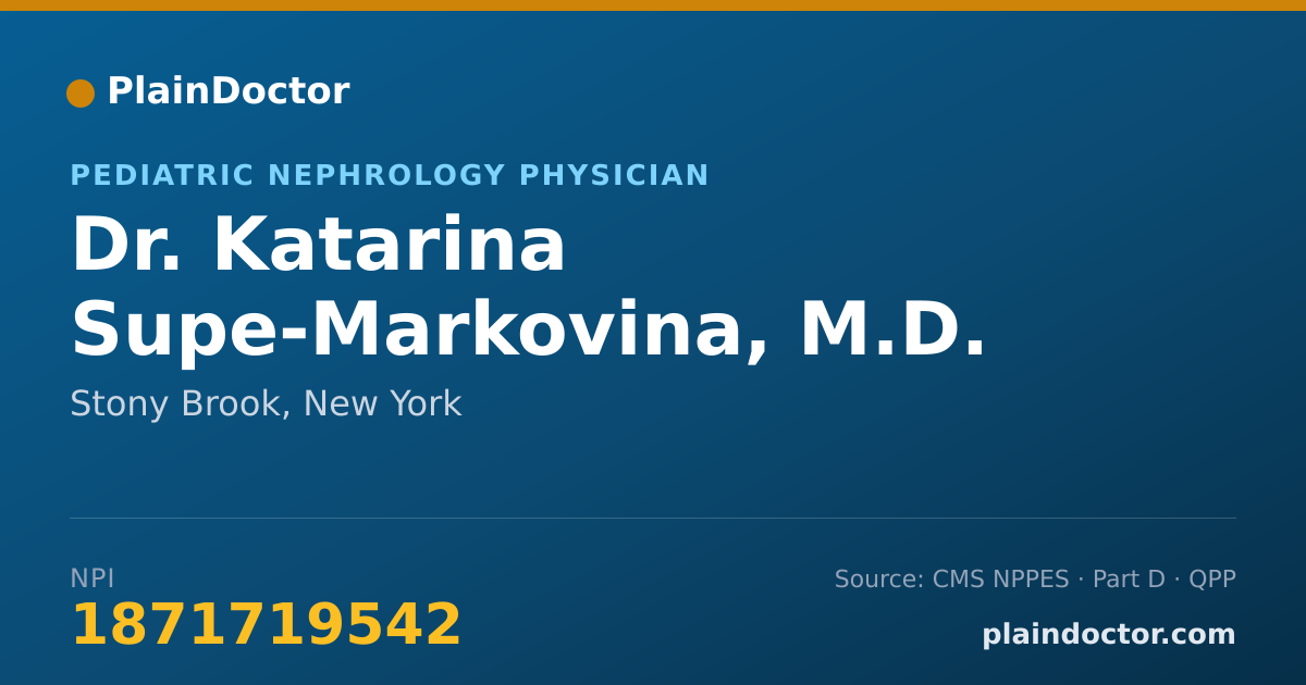 Shareable card for Katarina Supe-Markovina, M.D. - Pediatric Nephrology Physician, Stony Brook, NY