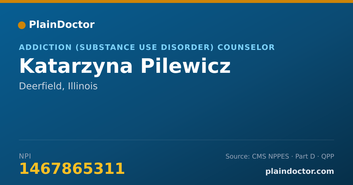 Shareable card for Katarzyna Pilewicz - Addiction (Substance Use Disorder) Counselor, Deerfield, IL