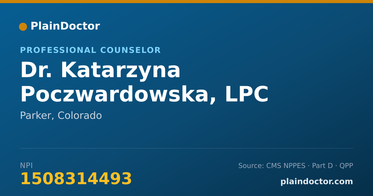 Shareable card for Katarzyna Poczwardowska, LPC - Professional Counselor, Parker, CO