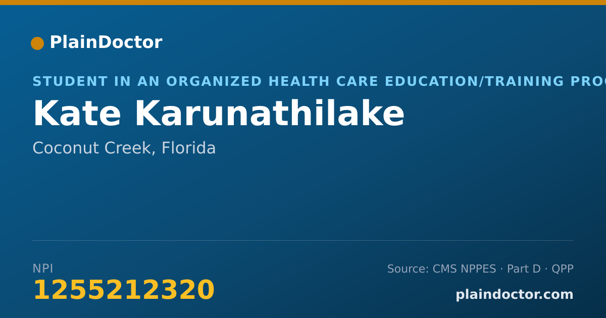 Shareable card for Kate Karunathilake - Student in an Organized Health Care Education/Training Program, Coconut Creek, FL