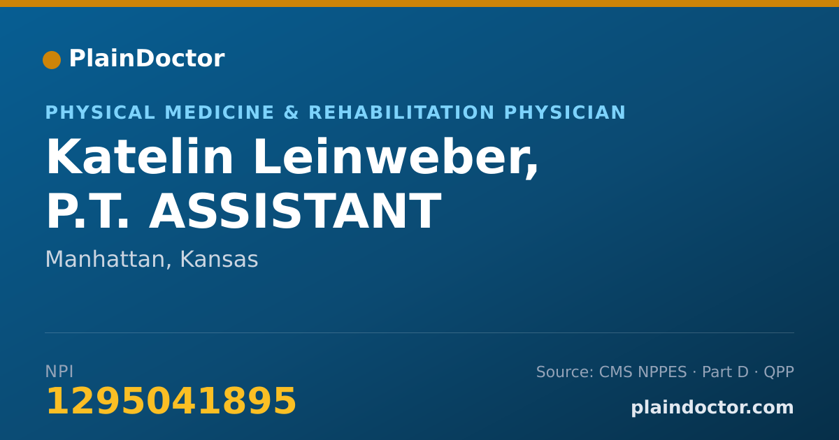 Shareable card for Katelin Leinweber, P.T. ASSISTANT - Physical Medicine & Rehabilitation Physician, Manhattan, KS